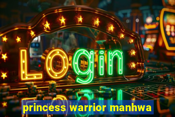 princess warrior manhwa